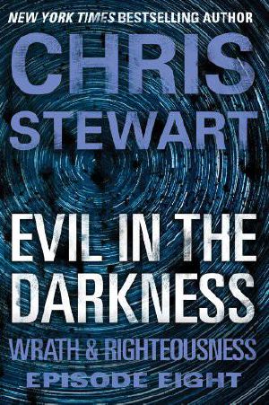 [Wrath & Righteousness 08] • Evil In The Darkness